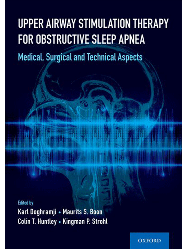Upper Airway Stimulation Therapy for Obstructive Sleep Apnea: Medical, Surgical, and Technical Aspects