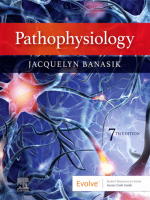 Pathophysiology by Banasik, 7th Edition