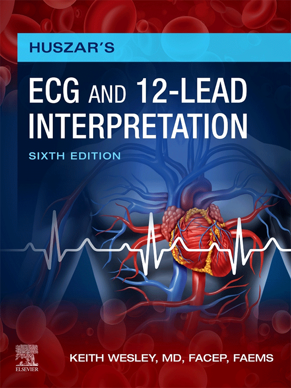 Huszar's ECG and 12-Lead Interpretation, 6th Edition Huszar's ECG and 12-Lead Interpretation, 6th Edition