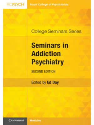 Seminars in Addiction Psychiatry, 2nd Edition