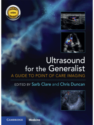 Ultrasound for the Generalist: A Guide to Point of Care Imaging