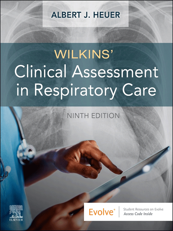 Wilkins' Clinical Assessment in Respiratory Care, 9th Edition
