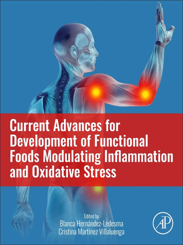 Current Advances for Development of Functional Foods Modulating Inflammation and Oxidative Stress