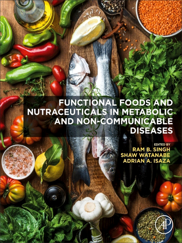 Functional Foods and Nutraceuticals in Metabolic and Non-Communicable Diseases