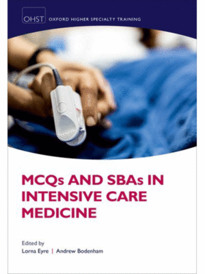 MCQs and SBAs in Intensive Care Medicine