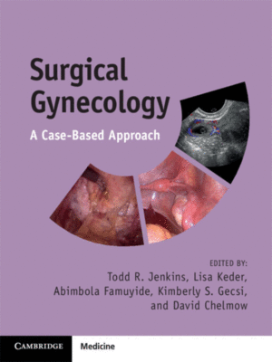Surgical Gynecology: A Case-Based Approach
