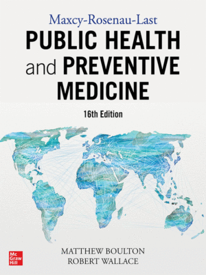Maxcy-Rosenau-Last Public Health and Preventive Medicine, 16th Edition