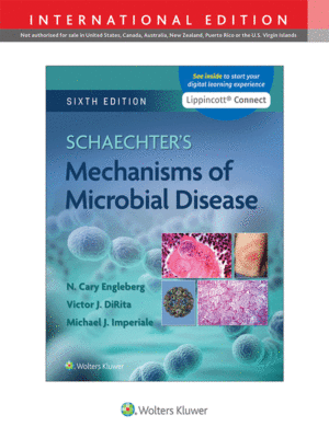 Schaechter's Mechanisms of Microbial Disease, 6th Edition