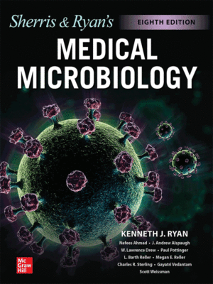Sherris & Ryan Medical Microbiology, 8th International Edition