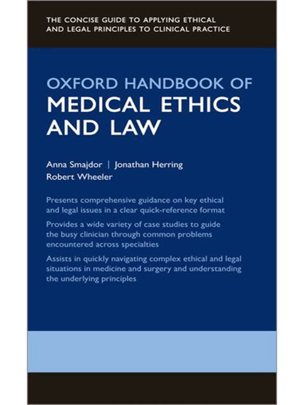 Oxford Handbook of Medical Ethics and Law Vasiliadis Medical Books