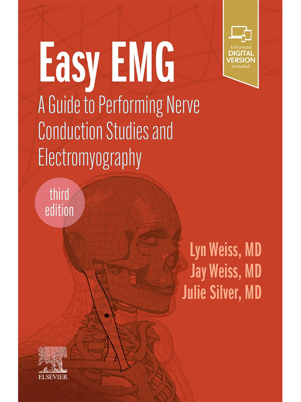 Easy EMG: A Guide to Performing Nerve Conduction Studies and Electromyography, 3rd Edition