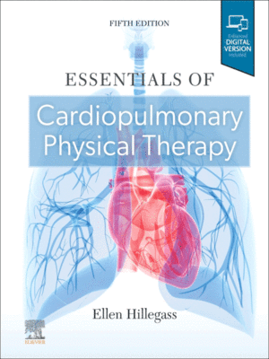 Essentials of Cardiopulmonary Physical Therapy, 5th Edition