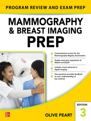 Mammography and Breast Imaging PREP (Program Review and Exam Prep), 3rd Edition