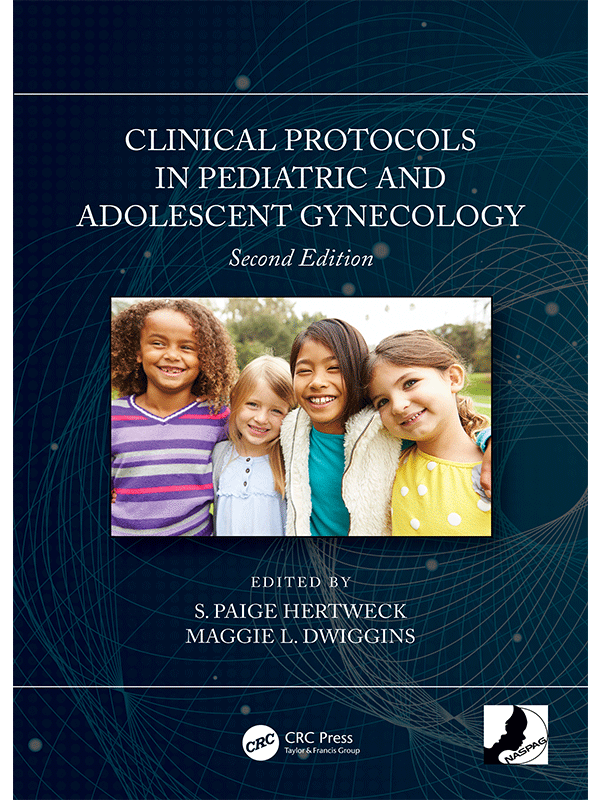 Clinical Protocols in Pediatric and Adolescent Gynecology, 2nd Edition Clinical Protocols in Pediatric and Adolescent Gynecology, 2nd Edition