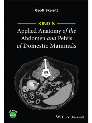 King's Applied Anatomy of the Abdomen and Pelvis of Domestic Mammals