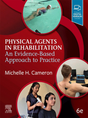 Physical Agents in Rehabilitation: An Evidence-Based Approach to Practice, 6th Edition