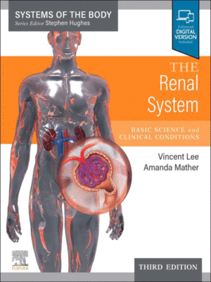 The Renal System, 3rd Edition (Systems of the Body Series)