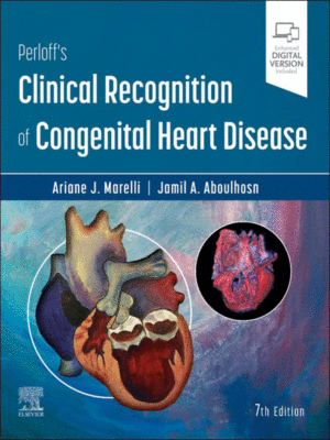 Perloff's Clinical Recognition of Congenital Heart Disease, 7th Edition