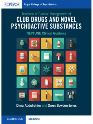 Textbook of Clinical Management of Club Drugs and Novel Psychoactive Substances (NEPTUNE Clinical Guidance)