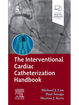 The Interventional Cardiac Catheterization Handbook, 5th Edition