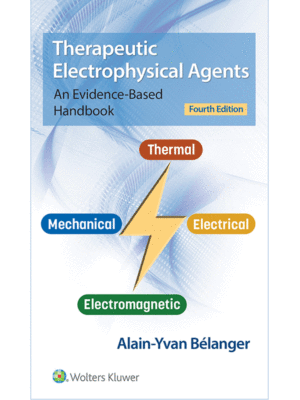 Therapeutic Electrophysical Agents: An Evidence-Based Handbook, 4th Edition