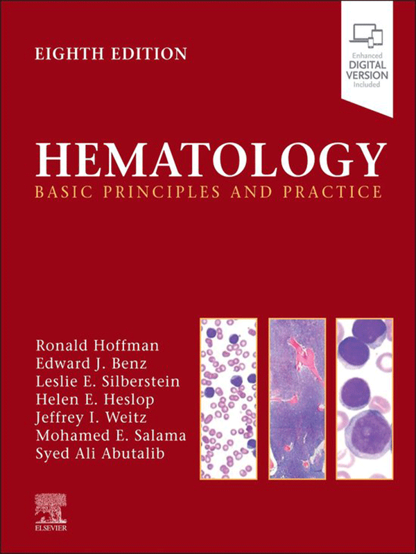 Hematology by Hoffman: Basic Principles and Practice, 8th Edition