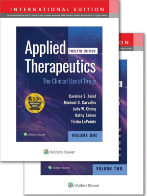 Applied Therapeutics by Zeind: The Clinical Use of Drugs, 12th Edition (2-Volume Set)