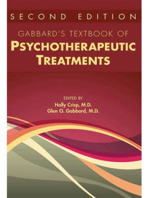 Gabbard's Textbook of Psychotherapeutic Treatments, 2nd Edition
