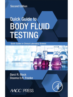 Quick Guide to Body Fluid Testing, 2nd Edition