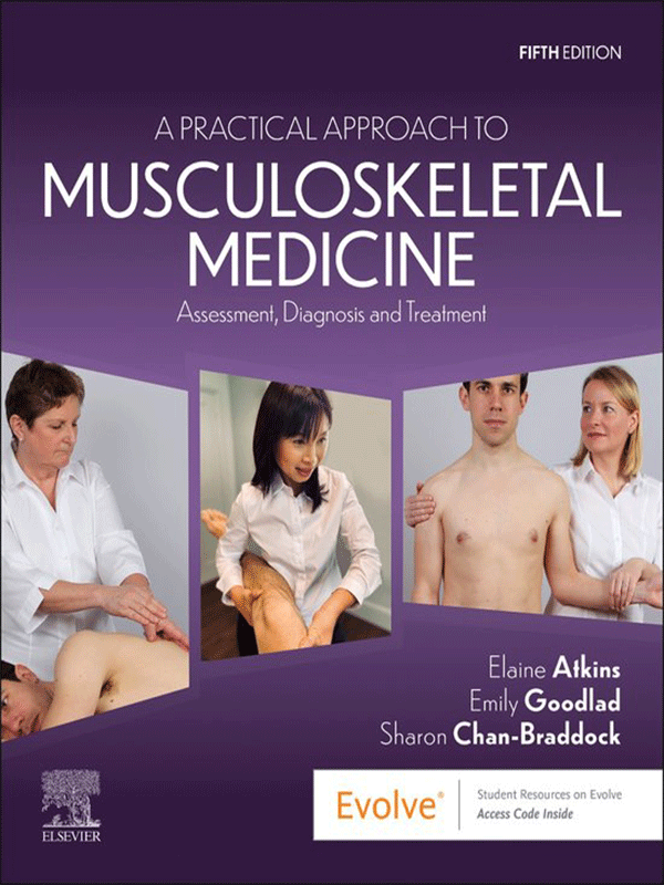 A Practical Approach to Musculoskeletal Medicine: Assessment, Diagnosis and Treatment, 5th Edition