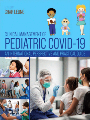 Clinical Management of Pediatric COVID-19: An International Perspective and Practical Guide