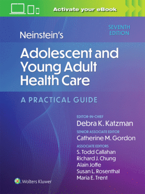Neinstein's Adolescent and Young Adult Health Care: A Practical Guide, 7th Edition