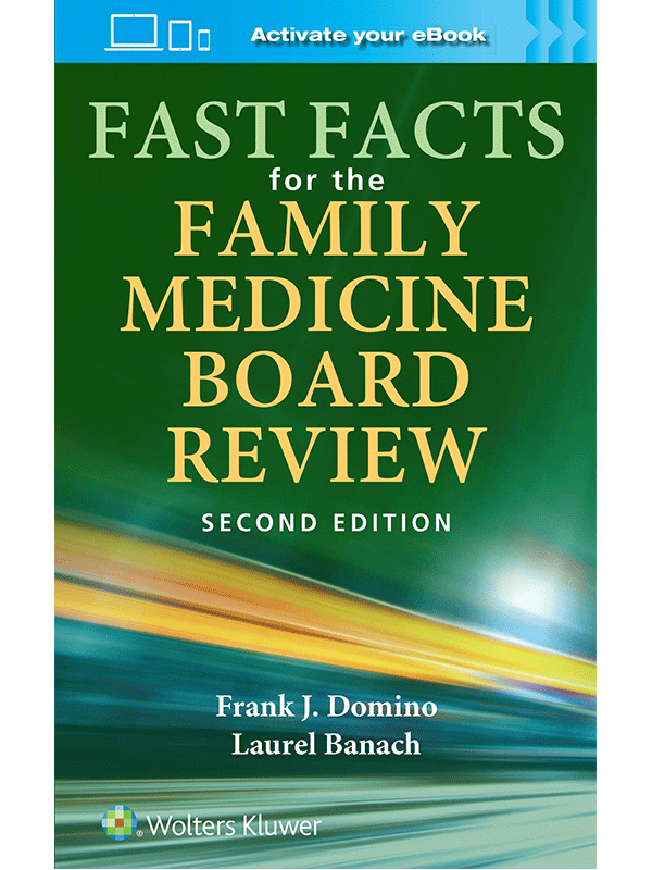 Fast Facts for the Family Medicine Board Review, 2nd Edition