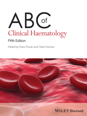 ABC of Clinical Haematology, 5th Edition