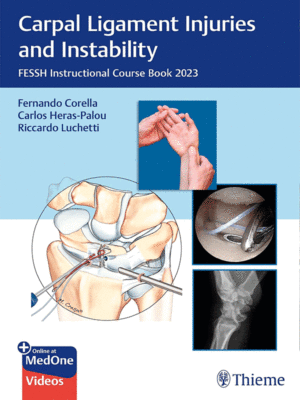 Carpal Ligament Injuries and Instability (FESSH Instructional Course Book 2023)