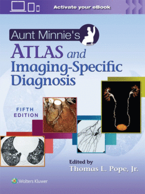Aunt Minnie's Atlas and Imaging-Specific Diagnosis, 5th Edition