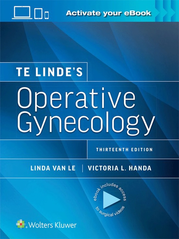Te Linde’s Operative Gynecology, 13th Edition