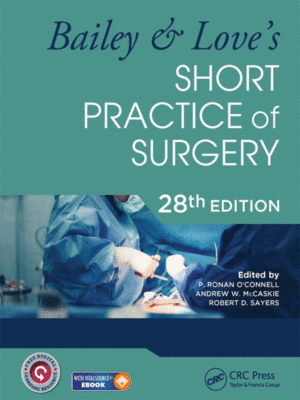 Bailey & Love's Short Practice of Surgery, 28th Edition