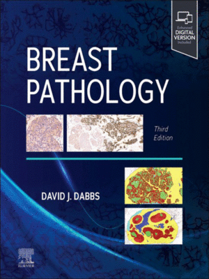 Breast Pathology by Dabbs, 3rd Edition