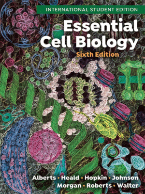 Essential Cell Biology by Alberts, 6th Edition