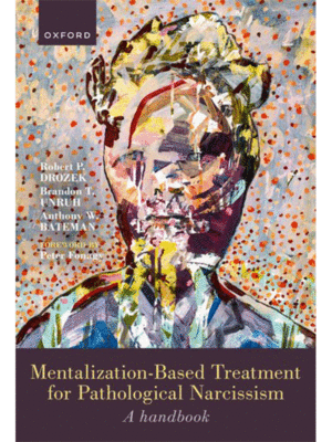 Mentalization-Based Treatment for Pathological Narcissism: A Handbook