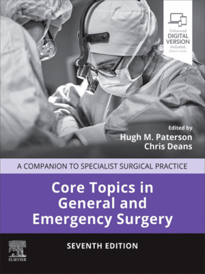 Core Topics in General & Emergency Surgery: A Companion to Specialist Surgical Practice, 7th Edition