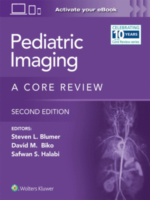 Pediatric Imaging: A Core Review, 2nd Edition