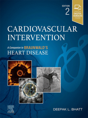 Cardiovascular Intervention: A Companion to Braunwald’s Heart Disease, 2nd Edition