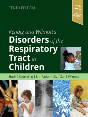 Kendig and Wilmott’s Disorders of the Respiratory Tract in Children, 10th Edition