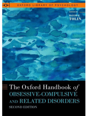 The Oxford Handbook of Obsessive-Compulsive and Related Disorders, 2nd Edition