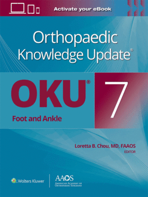 AAOS Orthopaedic Knowledge Update®: Foot and Ankle, 7th Edition