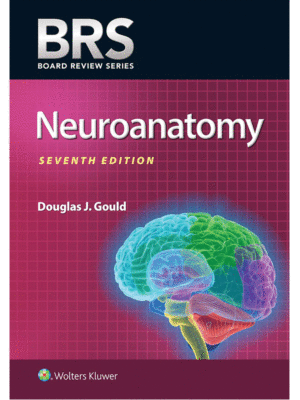 BRS Neuroanatomy, 7th Edition