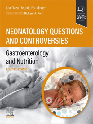 Neonatology Questions and Controversies: Gastroenterology and Nutrition, 4th Edition