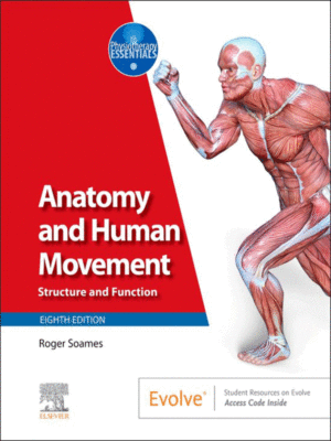 Anatomy and Human Movement: Structure and Function, 8th Edition
